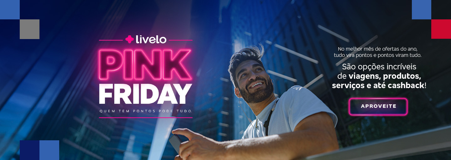 #BradescoAcessível #PraTodoMundoVer
              Livelo Pink Friday - Quem tem pontos pode tudo. No melhor mês de ofertas do ano, tudo vira pontos e pontos viram tudo. São opções incríveis de viagens, produtos, serviços e até cashback! Aproveite.
              #BradescoAcessível #PraTodoMundoVer: banner permeado nas extremidades por elementos quadrados nas cores azul, vermelho e cinza. Ele é ilustrado pela imagem de um homem segurando um celular em meio a prédios espelhados, enquanto na letra esquerda podemos ler: Livelo Pink Friday – Quem tem pontos pode tudo.  Do lado direito, uma outra caixa de texto diz: No melhor mês de ofertas do ano, tudo vira pontos e pontos viram tudo. São opções incríveis de viagens, produtos, serviços e até cashback! Seguido pelo botão Aproveite.